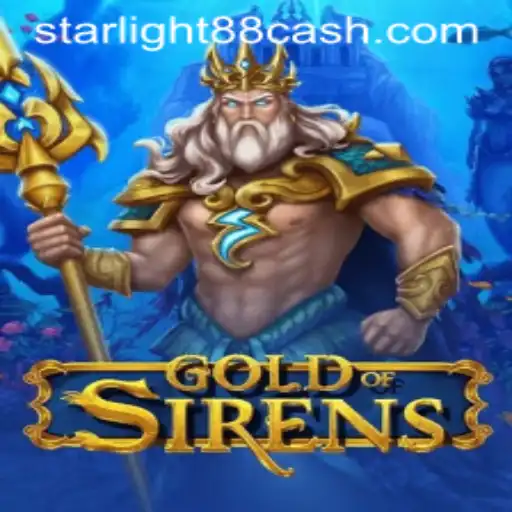 GoldofSirens: Dive into the Mythical Adventure with StarLight88