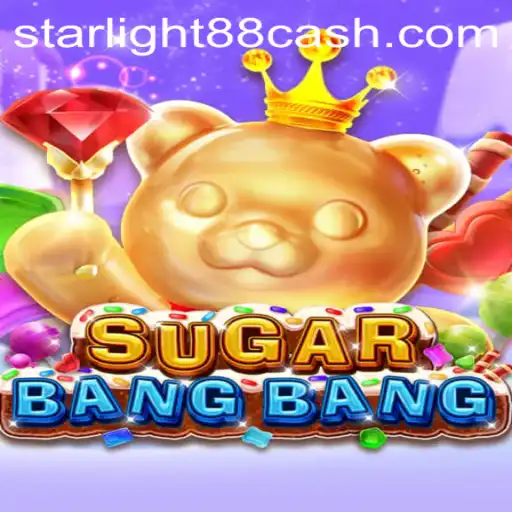Exploring the Exciting World of SUGARBANGBANG: A Deep Dive into StarLight88