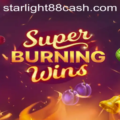Explore SuperBurningWins: A Deep Dive into the Game with a Twist of StarLight88